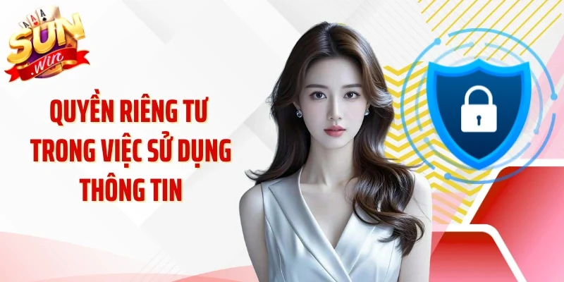 Quyền riêng tư trong việc sử dụng thông tin